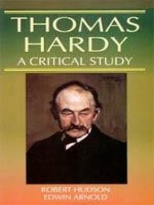 cover image of Thomas Hardy a Critical Study (Encyclopaedia of World Great Novelists)